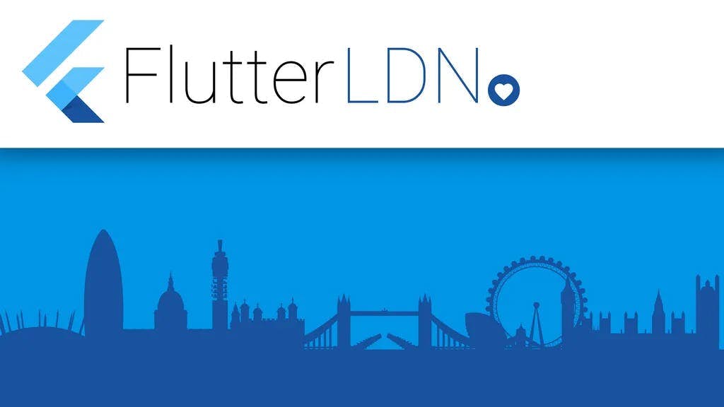 Flutter London - Meetup for Flutter devs in the UK